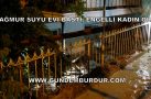 EVLERİNE SU DOLDU, ENGELLİ KADIN ÖLDÜ