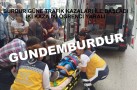 BURDUR GÜNE TRAFİK KAZALARI İLE BAŞLADI İKİ KAZA, İKİ ÖĞRENCİ YARALI
