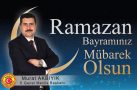 MURAT AKBIYIK RAMAZAN BAYRAMI KUTLAMASI