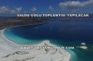 SALDA GÖLÜ TOPLANTISI YAPILACAK