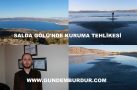 SALDA GÖLÜ’NDE SON YAĞIŞLARDA ÇARE OLAMADI