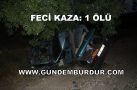 TRAFİK KAZASI 1 ÖLÜ