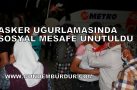 ASKER UĞURLAMASINDA SOSYAL MESAFE UNUTULDU