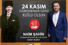 NAİM ŞAHİN’İN 24 KASIM MESAJI