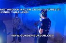 HASTANEDEN KAÇAN COVİD-19 ŞÜPHELİSİ EVİNDE YAKALANDI