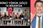 İKİNCİ YÖRÜK GÖÇÜ 14 NİSAN’DA