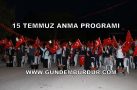 15 TEMMUZ ANMA PROGRAMI