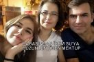 BABASINDAN İREM SU’YA HÜZÜNLENDİREN MEKTUP