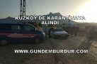 KUZKÖY’DE KARANTİNAYA ALINDI
