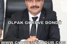 SERVET OLPAK GÖREVE DÖNDÜ