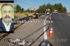 YEŞİLOVA’DA KAZA: 1 KİŞİ ÖLDÜ