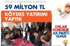 59 MİLYON TL KÖYDES YATIRIMI YAPTIK