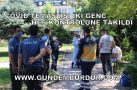 COVİD TEMASLISI İKİ GENÇ HES KODU KONTROLÜNE TAKILDI