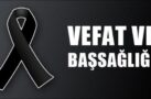 VEFAT VE BAŞSAĞLIĞI