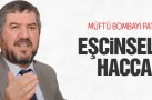 MÜFTÜ ARTAN : “EŞCİNSELLERDE HACCA GİDEBİLİR”