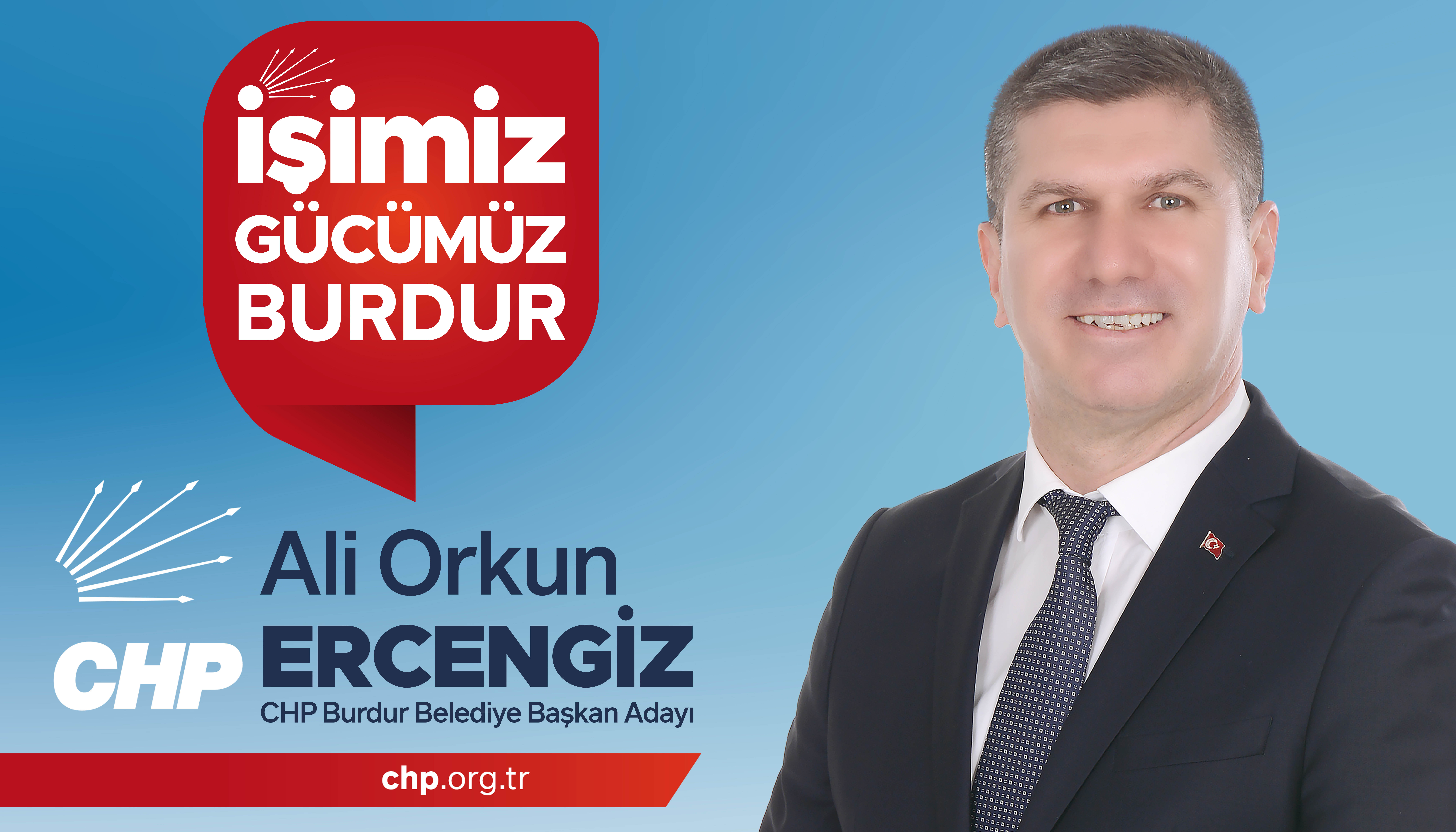 ALİ ORKUN ERCENGİZ: İŞİMİZ GÜCÜMÜZ BURDUR”