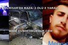 GÖLHİSAR’DA TRAFİK KAZASI: 2 ÖLÜ, 8 YARALI