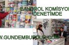 BANDROL KOMİSYONU DENETİMLERİNİ SÜRDÜRÜYOR