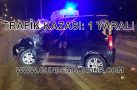 TRAFİK KAZASI: 1 YARALI