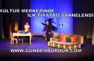 KÜLTÜR MERKEZİ’NDE İLK TİYATRO OYUNU SAHNELENDİ (TIKLA İZLE)