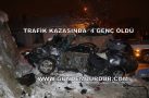 İSTİNAT DUVARINA ÇARPAN OTOMOBİLDE 4 GENÇ YAŞAMINI YİTİRDİ