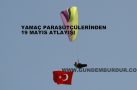 YAMAÇ PARAŞÜTÇÜLERİNDEN 19 MAYIS ATLAYIŞI