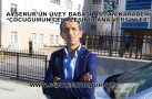 AYŞENUR’UN ÜVEY BABASI OSMAN KARADENİZ “ÇOCUĞUMUN CENAZESİNİ BANA VERSİNLER”