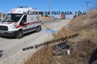 SULUDERE’DE FECİ KAZA : 1 ÖLÜ