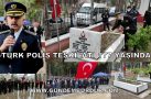 TÜRK POLİS TEŞKİLATI 177 YAŞINDA (TIKLA İZLE)