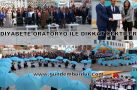 DİYABETE ORATORYO İLE DİKKAT ÇEKTİLER