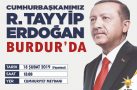 CUMHURBAŞKANI ERDOĞAN BUGÜN BURDUR’DA