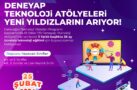 DENEYAP TEKNOLOJİ ATÖLYELERİ İÇİN BAŞVURULAR BAŞLADI
