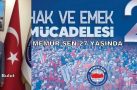 HAK, EMEK VE ADALET MÜCADELESİ. MEMUR SEN 27 YAŞINDA