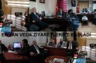 ERMAN VEDA ZİYARETLERİNE BAŞLADI