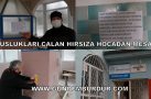 MUSLUKLARI ÇALAN HIRSIZA HOCADAN MESAJ…