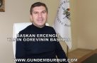BAŞKAN ERCENGİZ YARIN GÖREVİNİN BAŞINDA