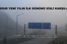 BURDUR YENİ YILIN İLK GÜNÜNDE SİSE UYANDI