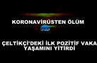 ÇELTİKÇİ’DE KORONAVİRÜSTEN İLK ÖLÜM