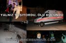 YALNIZ YAŞIYORDU, ÖLÜ BULUNDU