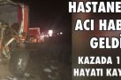 HASTANEDEN ACI HABER GELDİ