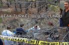 ŞAFAK TÜRKEL ÖLÜ BULUNDU