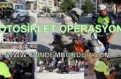 MOTOSİKLET OPERASYONU