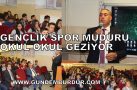 OKUL OKUL GEZİYOR